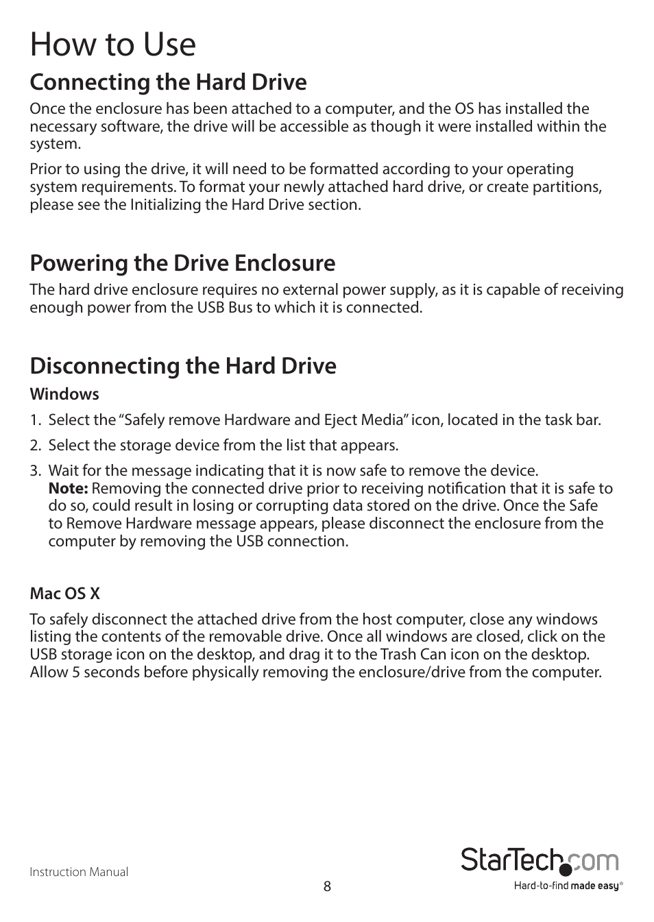 How to use, Connecting the hard drive, Powering the drive enclosure | Disconnecting the hard drive | StarTech.com SM2NGFFMBU33 User Manual | Page 11 / 14