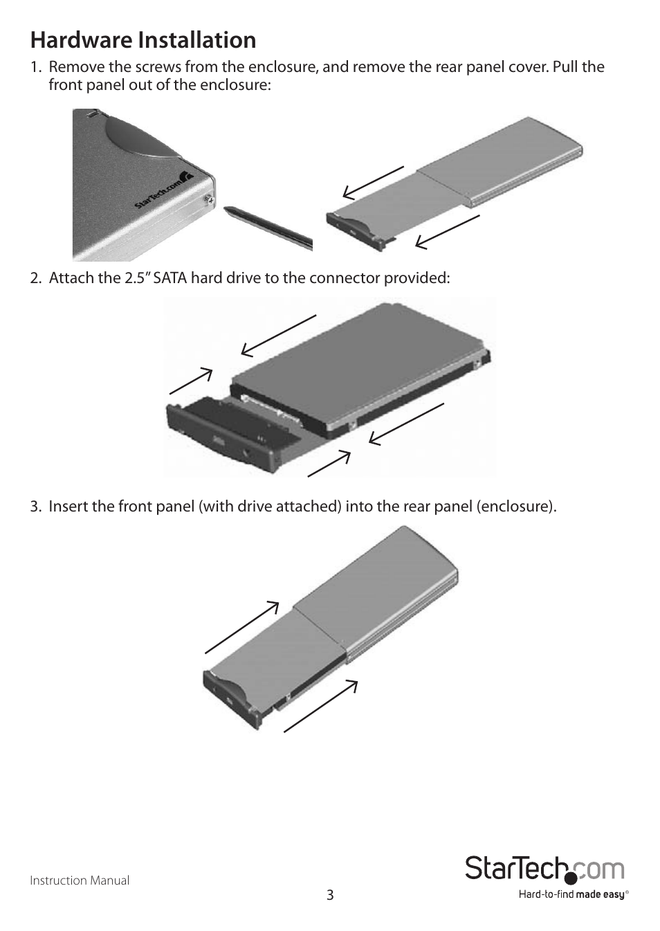 Hardware installation | StarTech.com SAT2510BU2E User Manual | Page 6 / 12