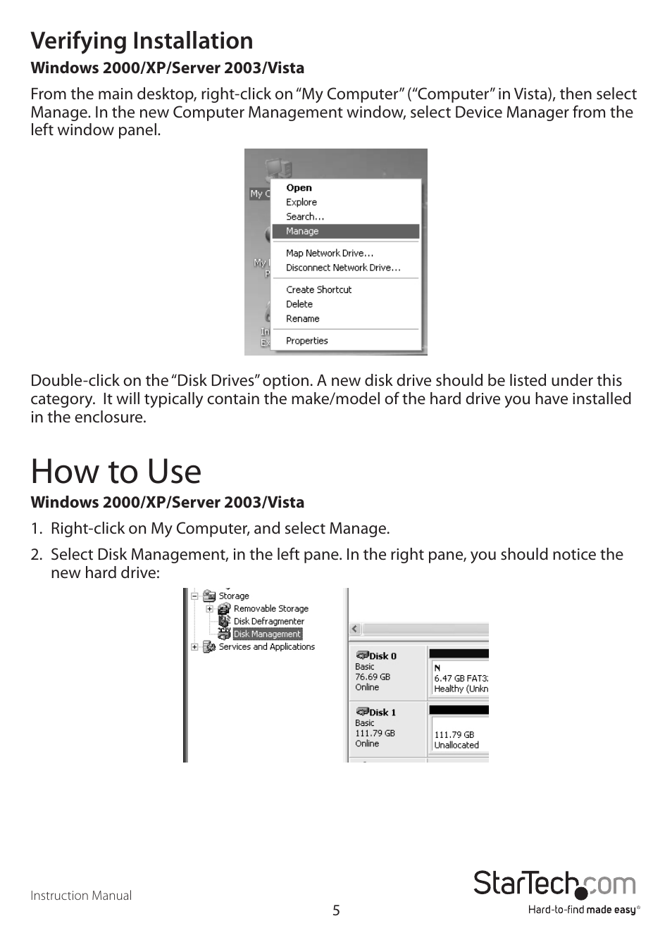 How to use, Verifying installation | StarTech.com SAT2510BU2E User Manual | Page 8 / 12