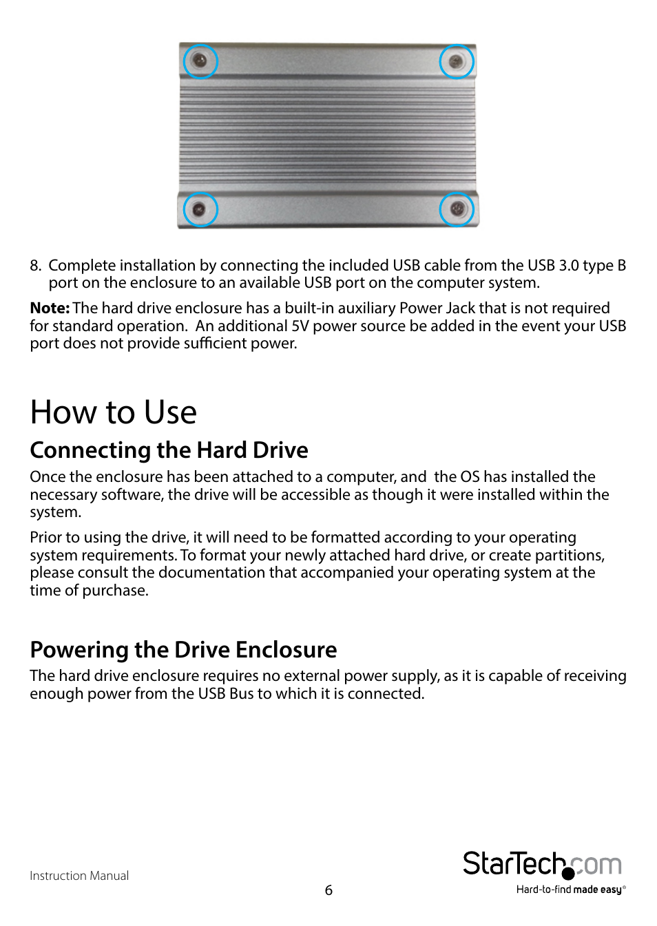 How to use, Connecting the hard drive, Powering the drive enclosure | StarTech.com S2510SM12U33 User Manual | Page 9 / 14