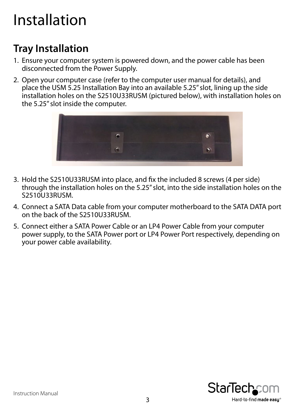 Installation, Hardware installation, Tray installation | StarTech.com S2510U33RUSM User Manual | Page 6 / 11