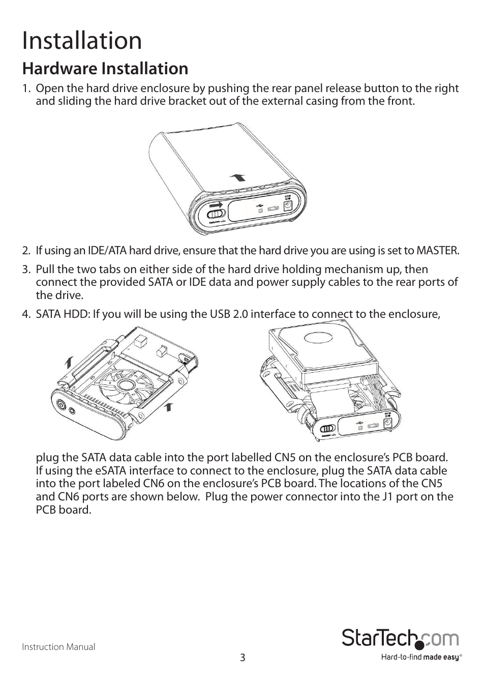 Installation, Hardware installation | StarTech.com UNI3510UEBGB User Manual | Page 6 / 13