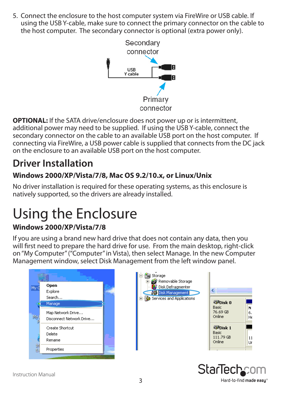 Using the enclosure, Driver installation | StarTech.com SAT2510U2F User Manual | Page 6 / 10