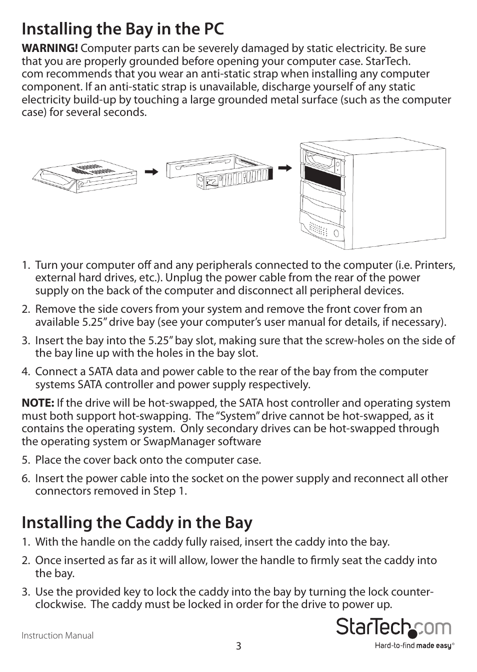 Installing the bay in the pc, Installing the caddy in the bay | StarTech.com DRW115SATBK User Manual | Page 6 / 12