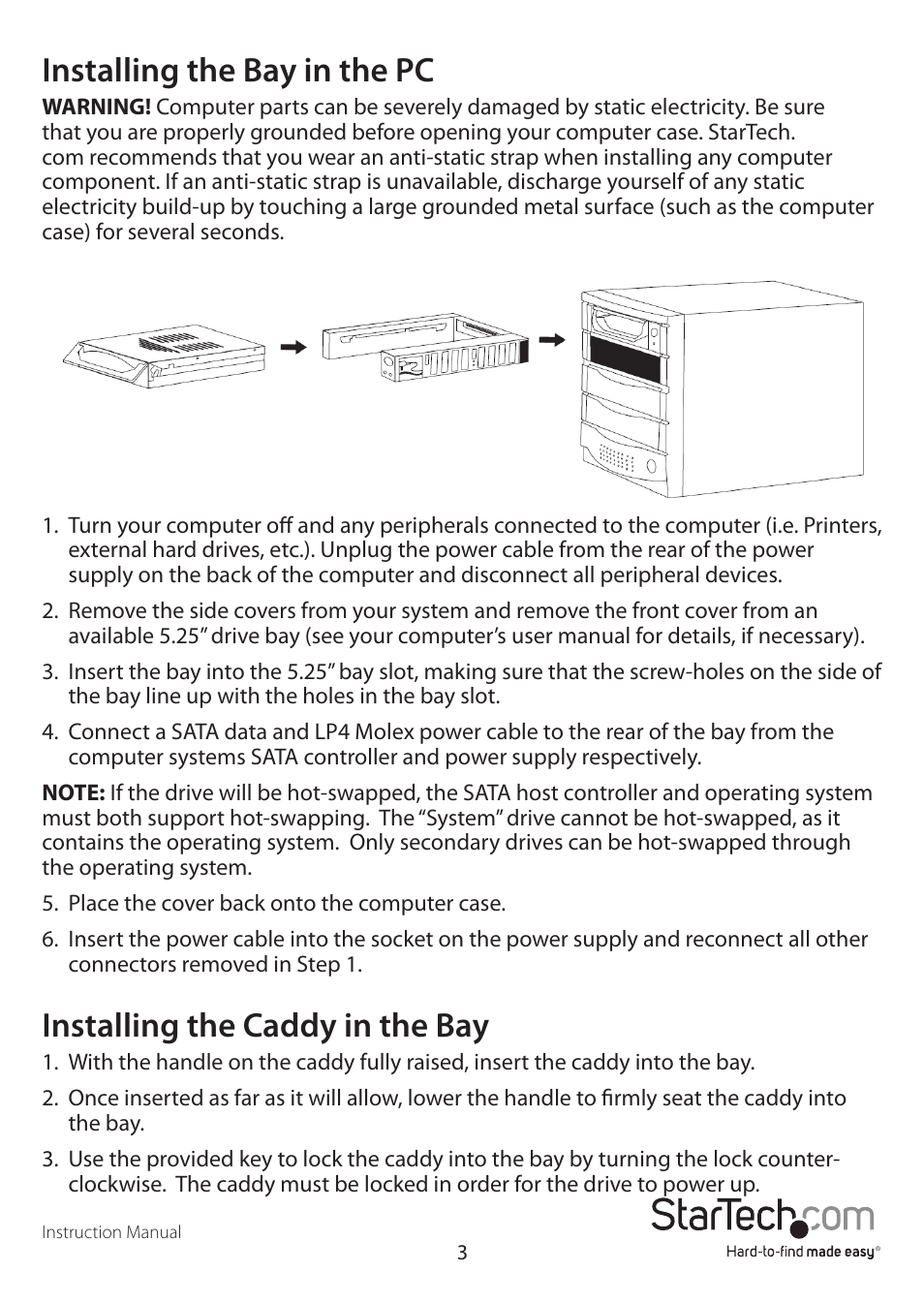 Installing the bay in the pc, Installing the caddy in the bay | StarTech.com DRW110SATBK User Manual | Page 6 / 10