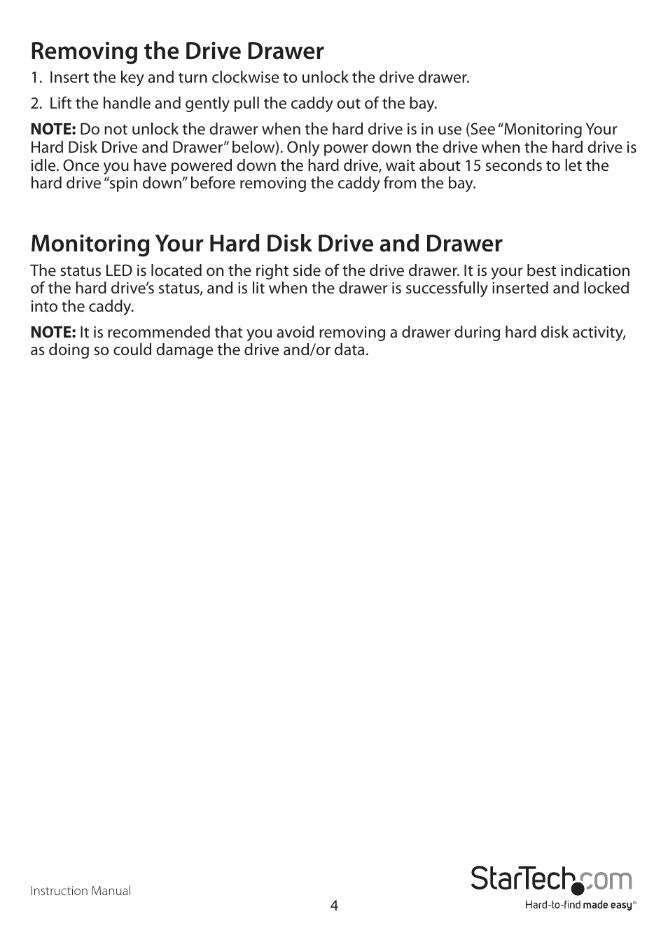 Removing the drive drawer, Monitoring your hard disk drive and drawer | StarTech.com DRW110SATBK User Manual | Page 7 / 10