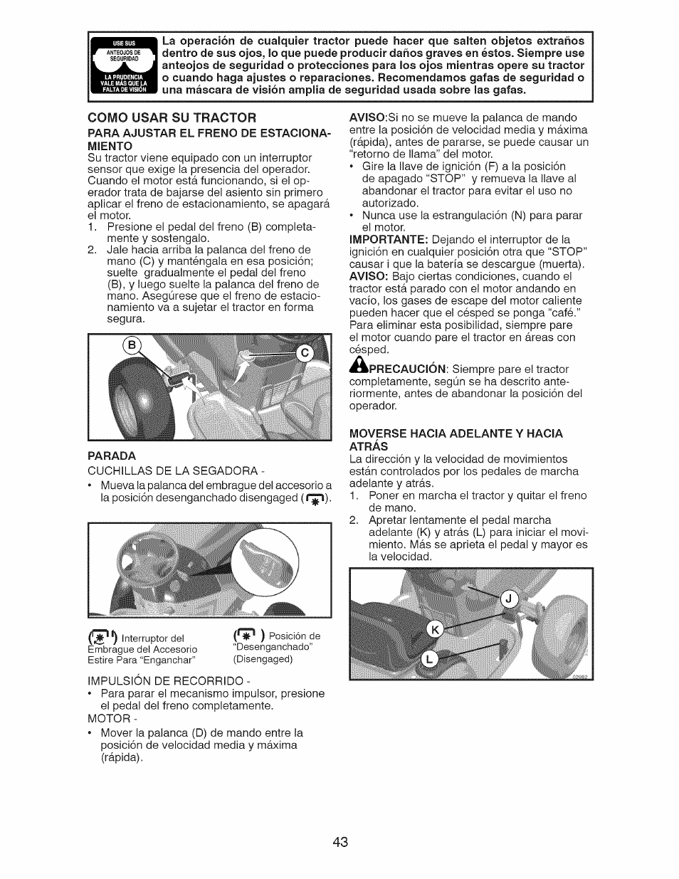 Parada, Moverse hacia adelante y hacia atrás | Craftsman 28928 User Manual | Page 43 / 64