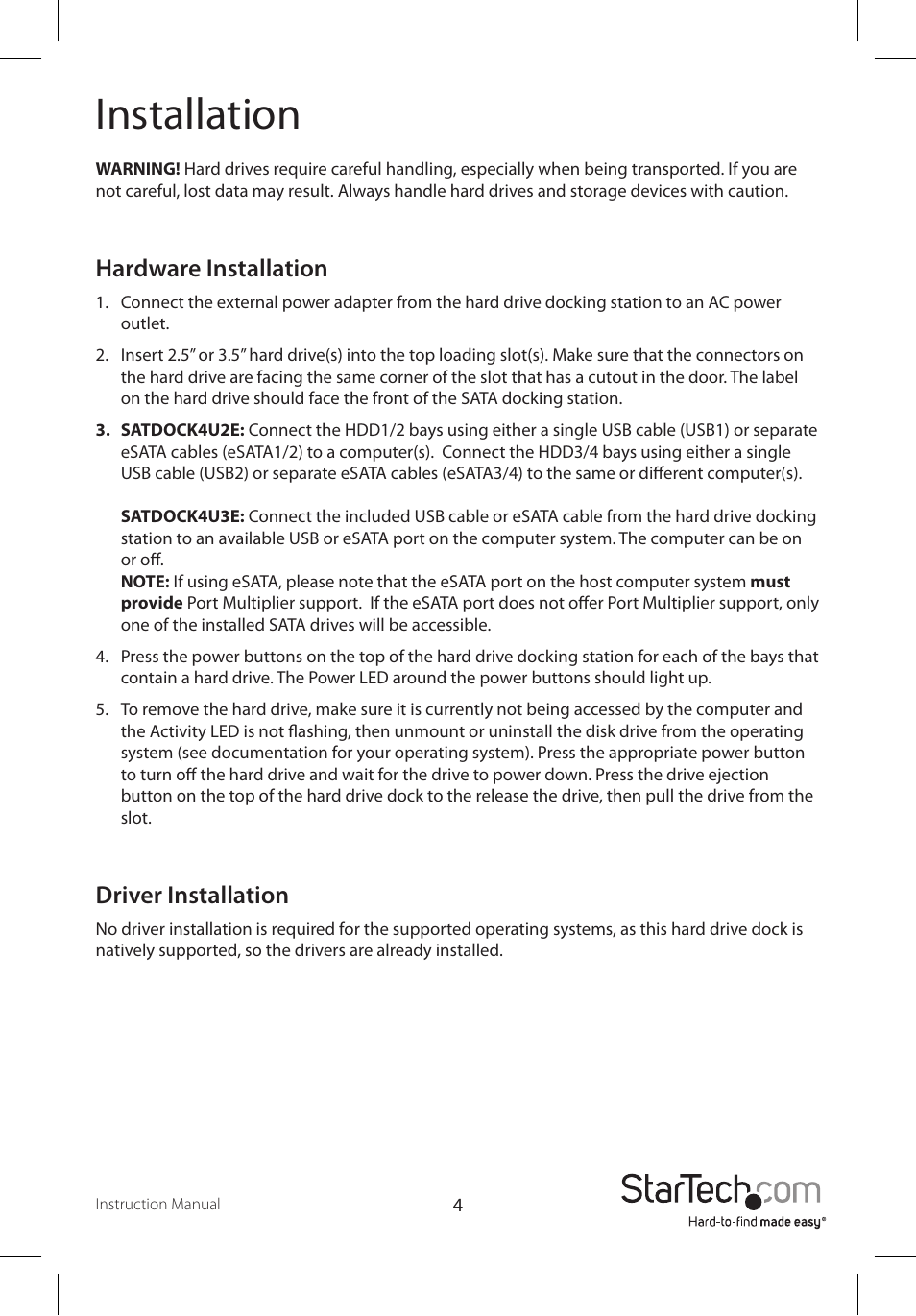 Installation, Hardware installation, Driver installation | StarTech.com SATDOCK4U3E User Manual | Page 7 / 12