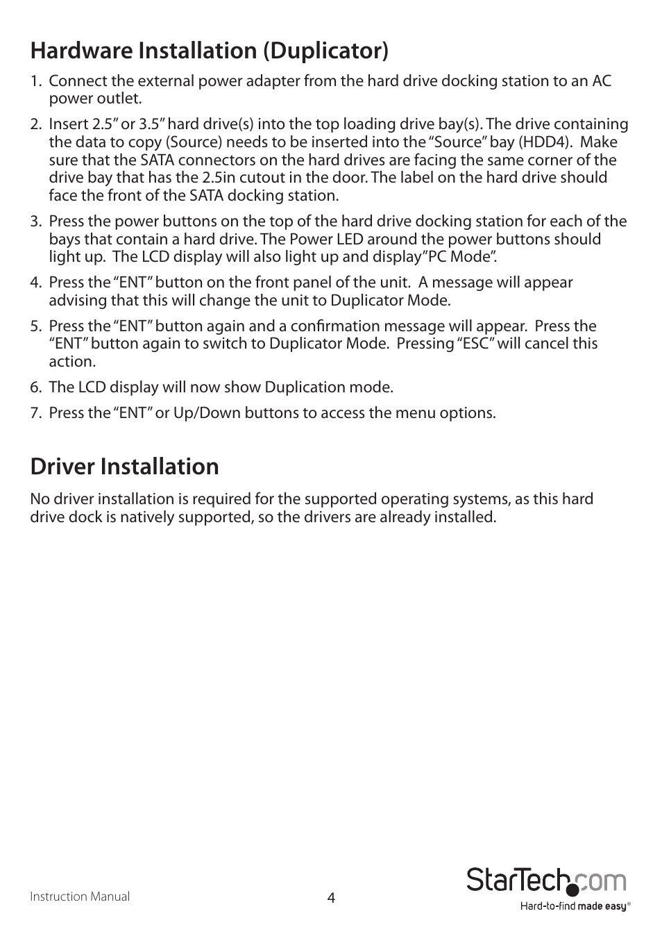 Hardware installation (duplicator), Driver installation | StarTech.com SATDOCK4U3RE User Manual | Page 7 / 12