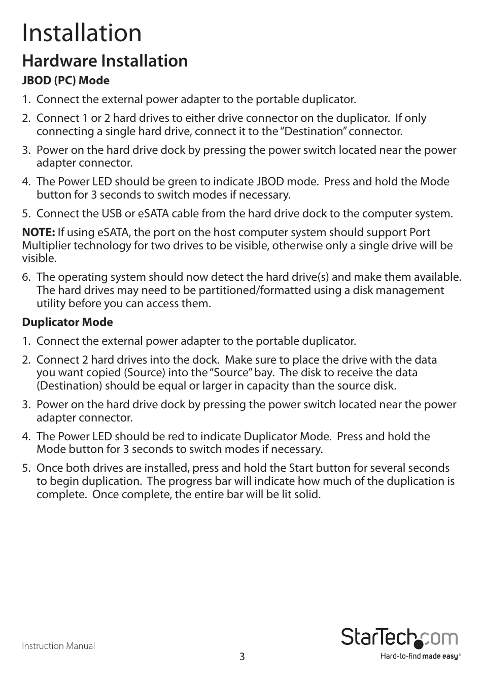 Installation, Hardware installation | StarTech.com SATDUPUEGB User Manual | Page 6 / 10