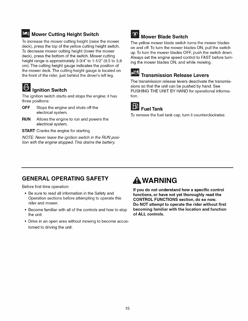 Mower cutting height switch, Ignition switch, Mower blade switch | Transmission release levers, Fuel tank, General operating safety, Warning | Craftsman 107.289860 User Manual | Page 15 / 116