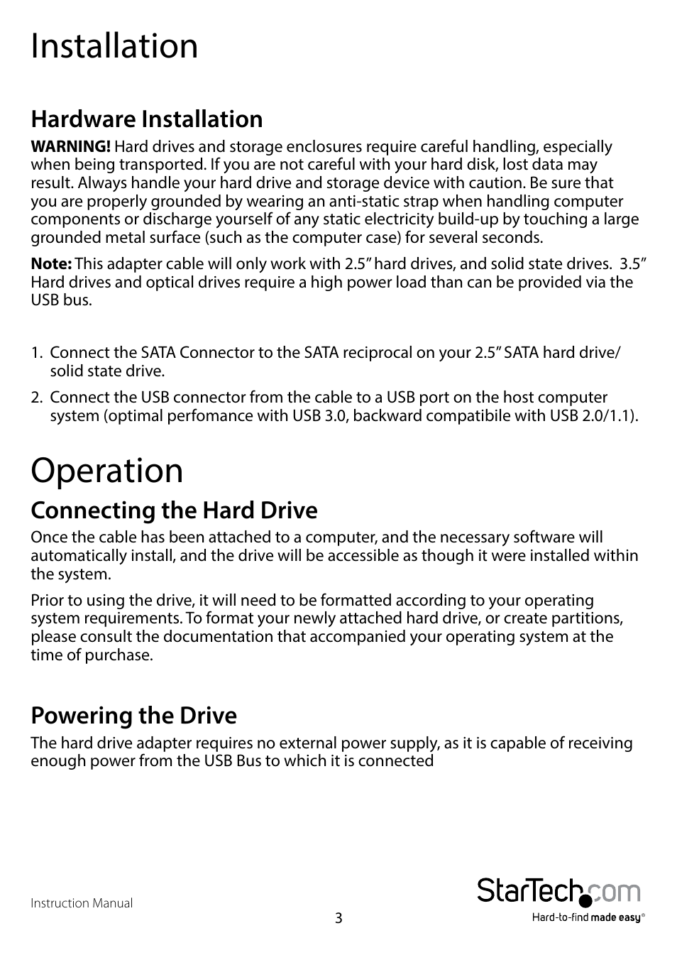 Installation, Hardware installation, Operation | Connecting the hard drive, Powering the drive enclosure, Powering the drive | StarTech.com USB3S2SAT3CB User Manual | Page 6 / 11