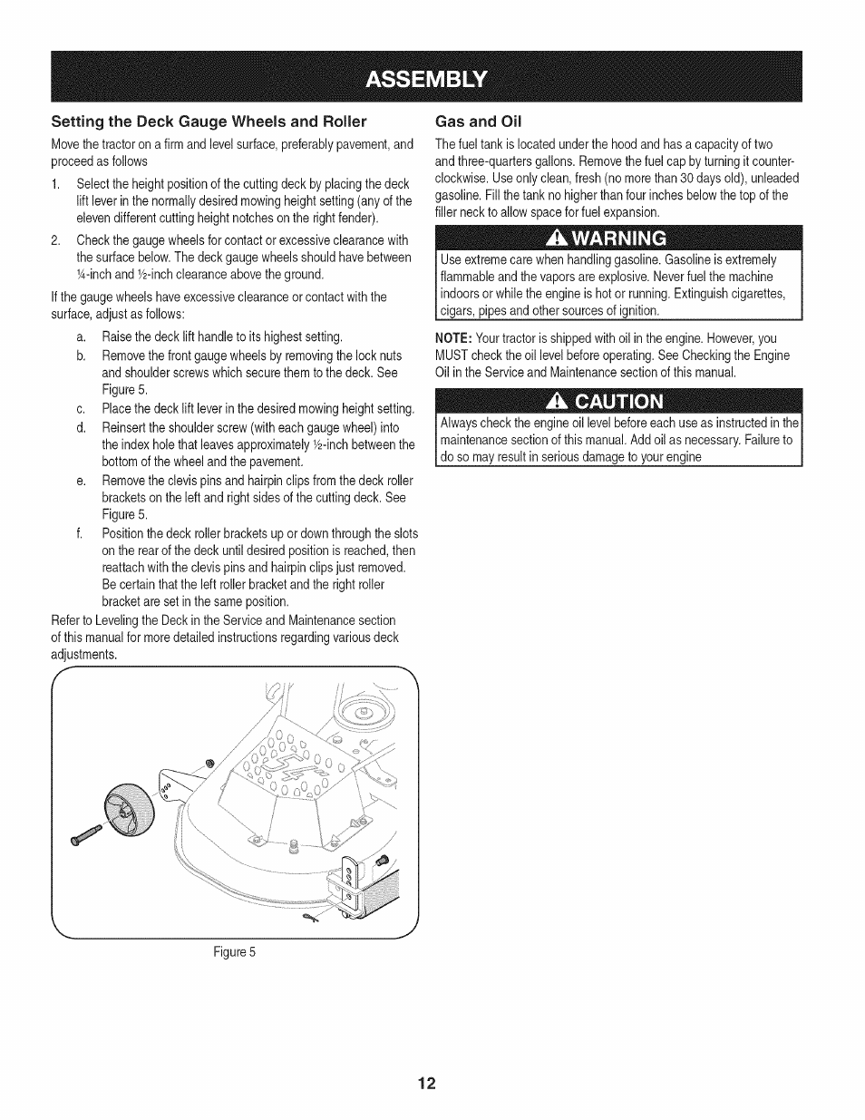 Setting the deck gauge wheels and roller, Gas and oil, Awarning | A caution, Assembly, Caution | Craftsman PGT9000 User Manual | Page 12 / 100