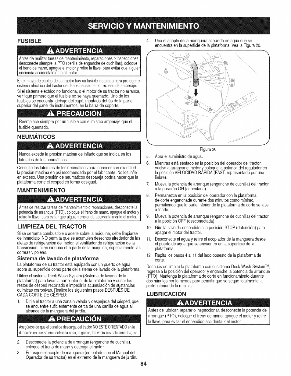 A advertencia, A precaución, Neumaticos | Mantenimiento, Aadvertencia, Limpieza del tractor, Sistema de lavado de plataforma, Lubricación, Servicio y mantenimiento, Precaución | Craftsman PGT9000 User Manual | Page 84 / 100