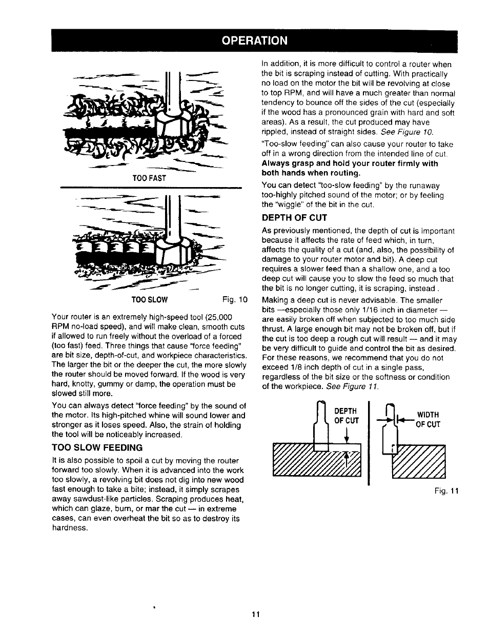Too slow feeding, Depth of cut, Operation | Craftsman 315.275000 User Manual | Page 11 / 20