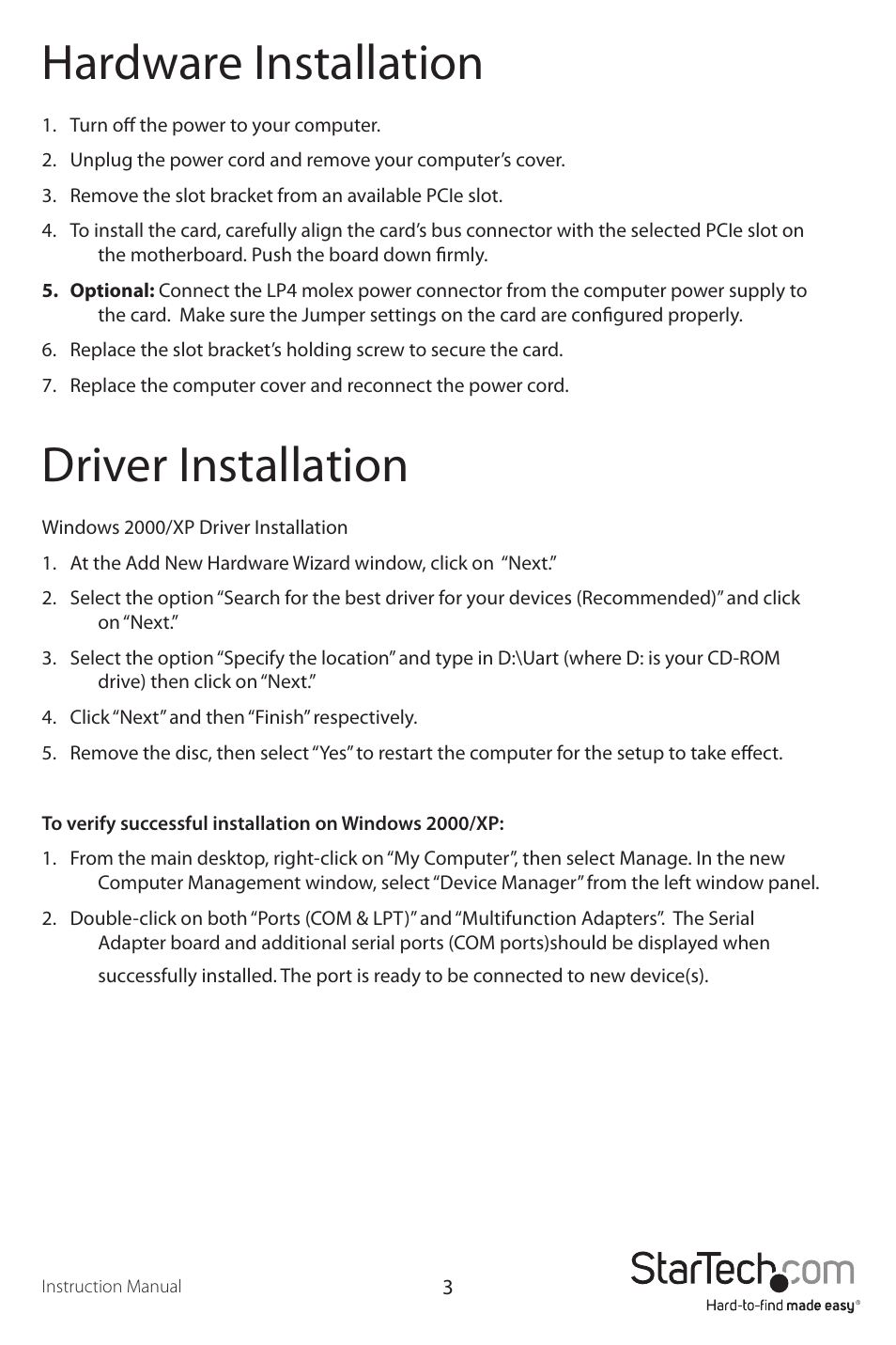 Hardware installation, Driver installation | StarTech.com PEX2S952LP User Manual | Page 6 / 10