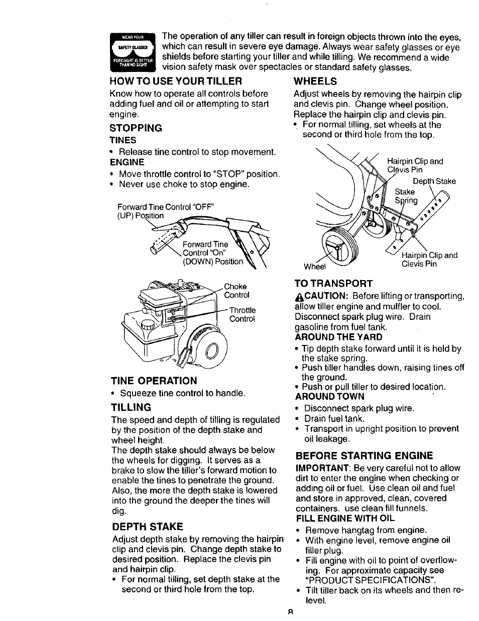 How to use your tiller, Stopping, Tines | Wheels, Tine operation, Tilling, Depth stake, To transport, Around the yard, Fill engine with oil | Craftsman 917.292394 User Manual | Page 8 / 31