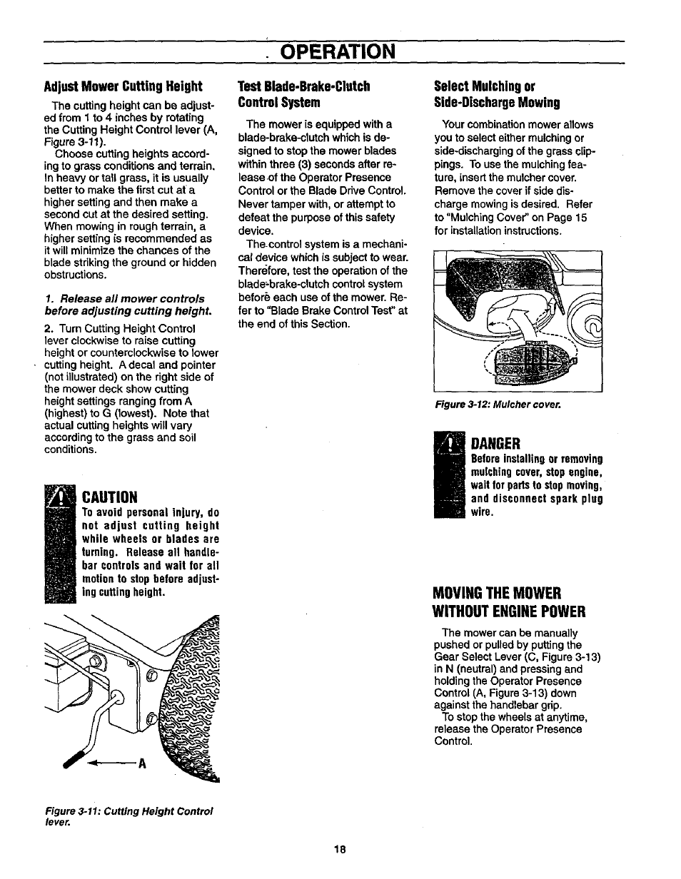 Ad|ust mowet cutting height, Caution, Select mulching or side-discharge mowing | Danger, Moving the mower without engine power, Operation, Figure 3-12: mulcher cover. ■ m, Figure 3-11: cutting height control lever | Craftsman 987.889000 User Manual | Page 18 / 52