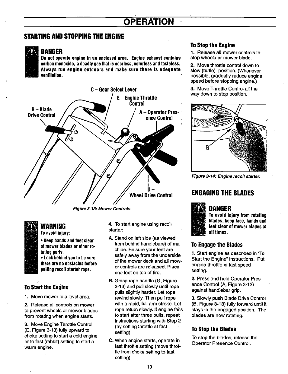 Starting and stopping the engine, Warning, To start the engine | To stop the engine, Engaging the rlades, To engage the blades, To stop the blades, Starting/stopping engine, Operation, Figure 3-14: engine recoii starter | Craftsman 987.889000 User Manual | Page 19 / 52