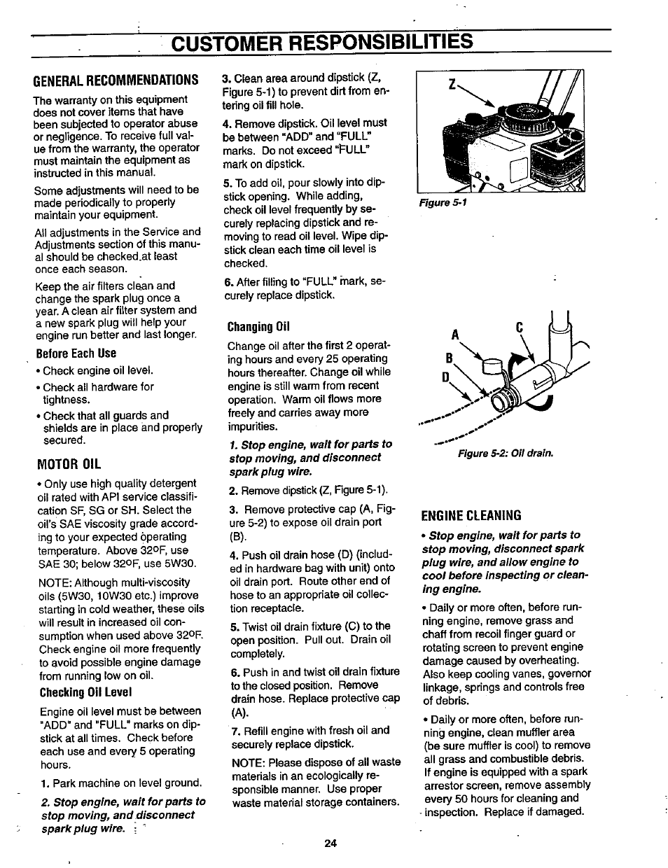 General recomiviendations, Before each use, Motor oil | Checking oil level, Changing oil, Engine cleaning, Customer responsibilities, 24 hgure 5-1 | Craftsman 987.889000 User Manual | Page 24 / 52