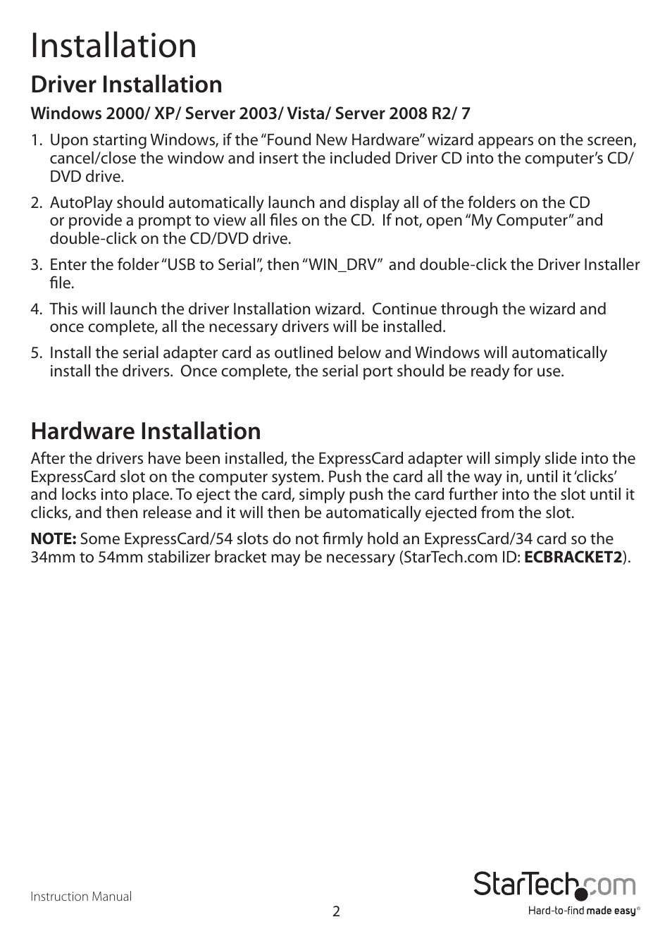 Installation, Driver installation, Hardware installation | StarTech.com EC1S232U2 User Manual | Page 5 / 8
