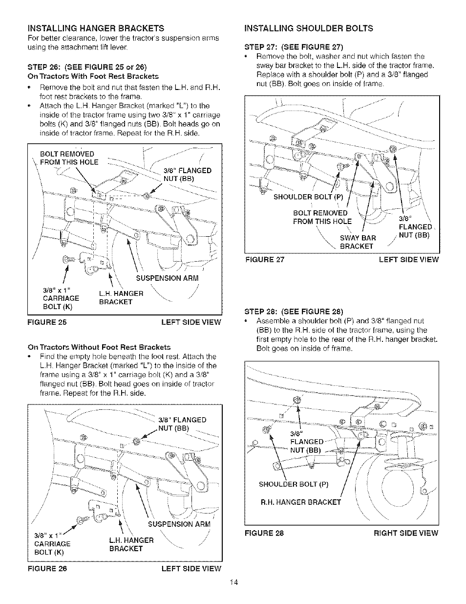 Step 26: (see figure 25 or 26), On tractors without foot rest brackets, Step 27: (see figure 27) | Step 28: (see figure 28) | Craftsman 486.24838 User Manual | Page 14 / 40