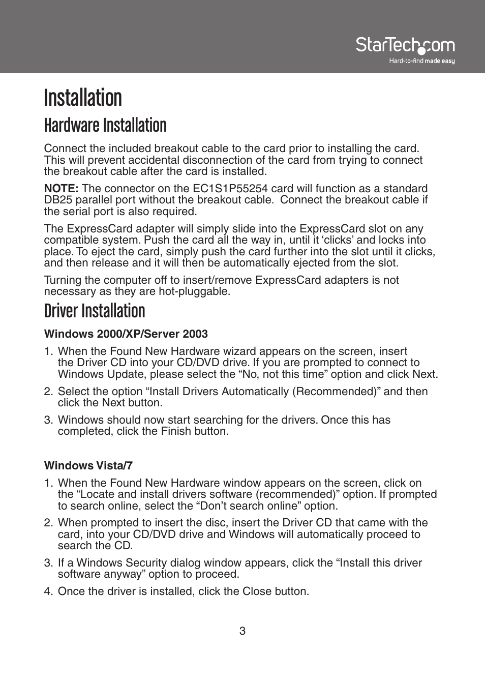 Installation, Hardware installation, Driver installation | StarTech.com EC1S1P55254 User Manual | Page 6 / 10