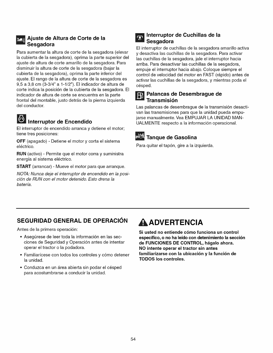 Ajuste de altura de corte de la sesgadora, Interruptor de encendido, Interruptor de cuchillas de la sesgadora | Palancas de desembrague de transmisión, Tanque de gasolina, A advertencia, Seguridad general de operación | Craftsman 107.289920 User Manual | Page 54 / 120