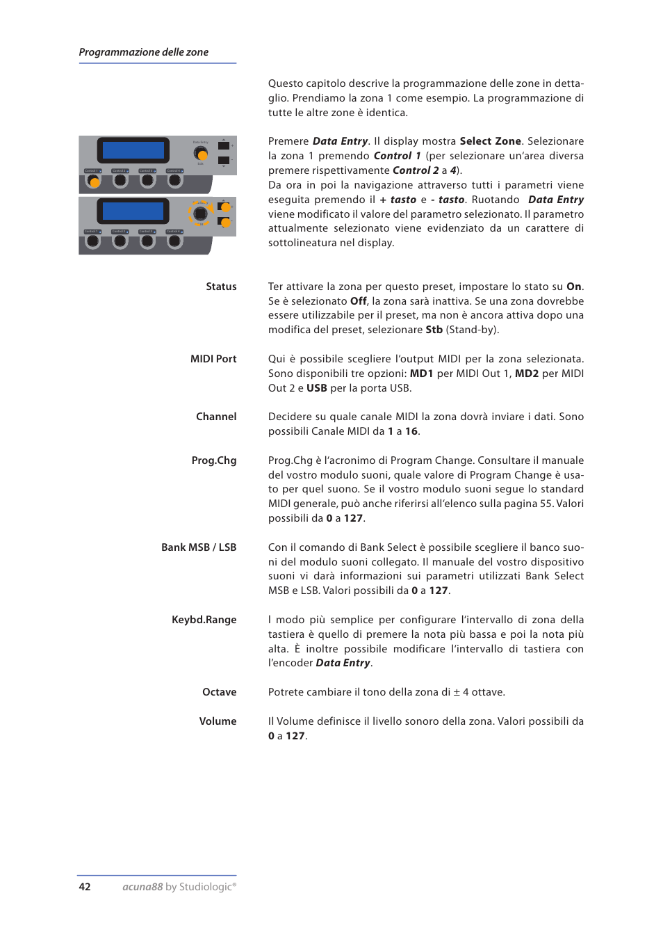 Programmazione delle zone, Status, Midi port | Channel, Prog.chg, Bank msb / lsb, Keybd.range, Octave, Volume | Studiologic Acuna 88 Manual User Manual | Page 42 / 56