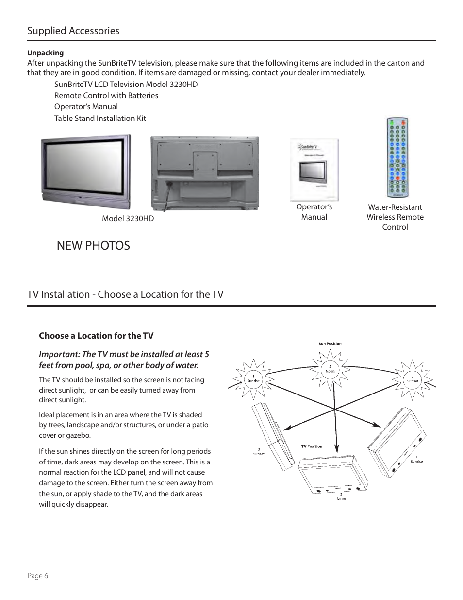 New photos, Supplied accessories, Tv installation - choose a location for the tv | SunBriteTV 3230HD User Manual | Page 6 / 36