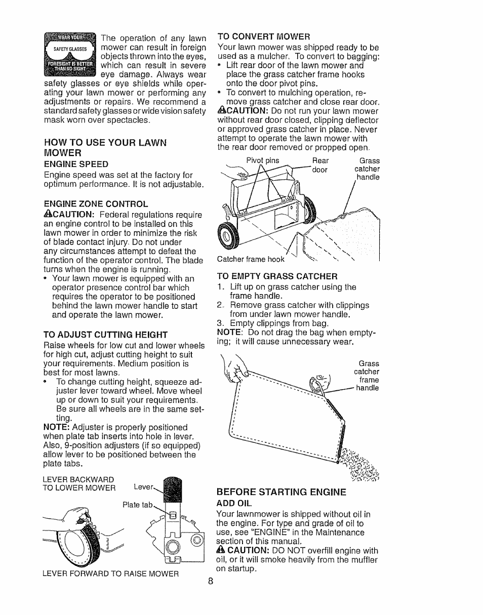 How to use your lawn, Mower, Engine speed | To adjust cutting height, To convert mower, To empty grass catcher, Before starting engine add oil | Craftsman 917.388191 User Manual | Page 8 / 44