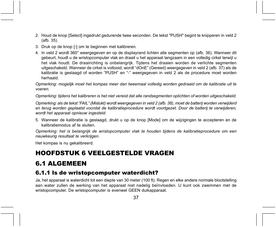 Hoofdstuk 6 veelgestelde vragen 6.1 algemeen, 1 is de wristopcomputer waterdicht | SUUNTO X-Lander User Manual | Page 273 / 380