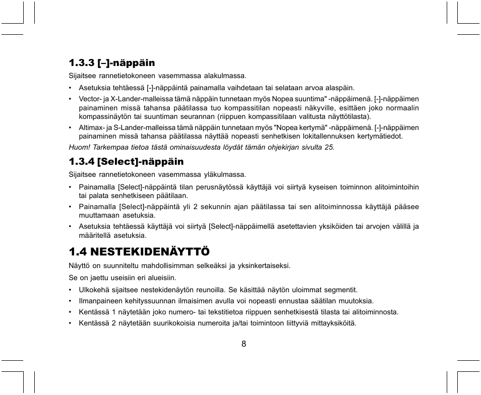 4 nestekidenäyttö, 3 [–]-näppäin, 4 [select]-näppäin | SUUNTO X-Lander User Manual | Page 292 / 380