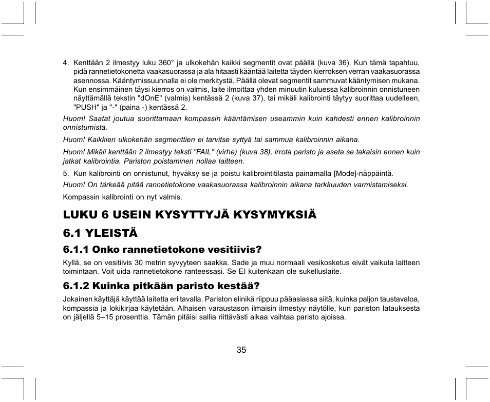 Luku 6 usein kysyttyjä kysymyksiä 6.1 yleistä | SUUNTO X-Lander User Manual | Page 319 / 380