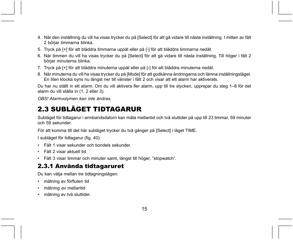 3 subläget tidtagarur, 1 använda tidtagaruret | SUUNTO X-Lander User Manual | Page 345 / 380