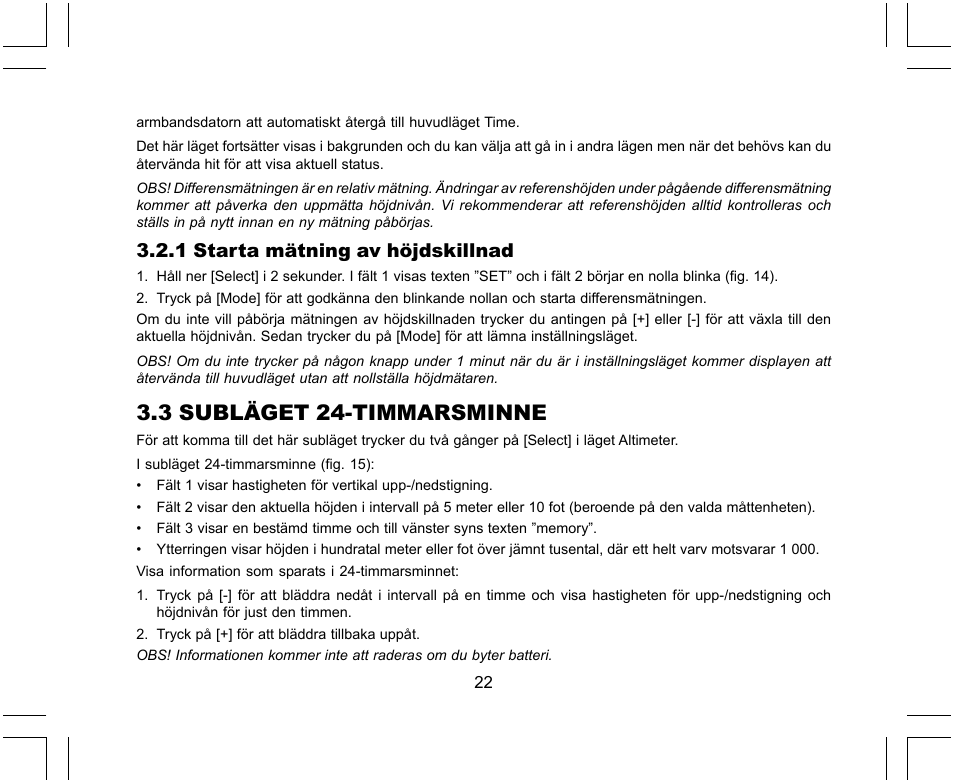 3 subläget 24-timmarsminne, 1 starta mätning av höjdskillnad | SUUNTO X-Lander User Manual | Page 352 / 380