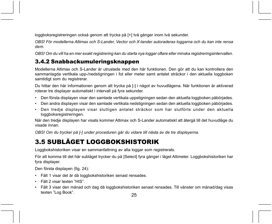 5 subläget loggbokshistorik, 2 snabbackumuleringsknappen | SUUNTO X-Lander User Manual | Page 355 / 380