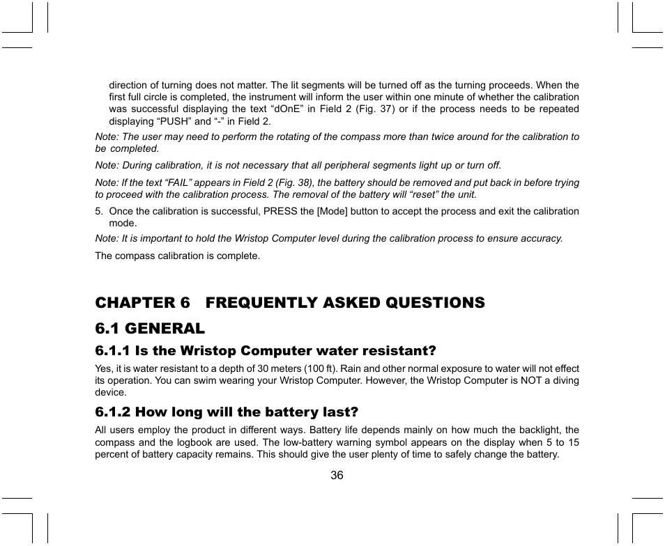 Chapter 6 frequently asked questions 6.1 general, 1 is the wristop computer water resistant, 2 how long will the battery last | SUUNTO X-Lander User Manual | Page 36 / 380