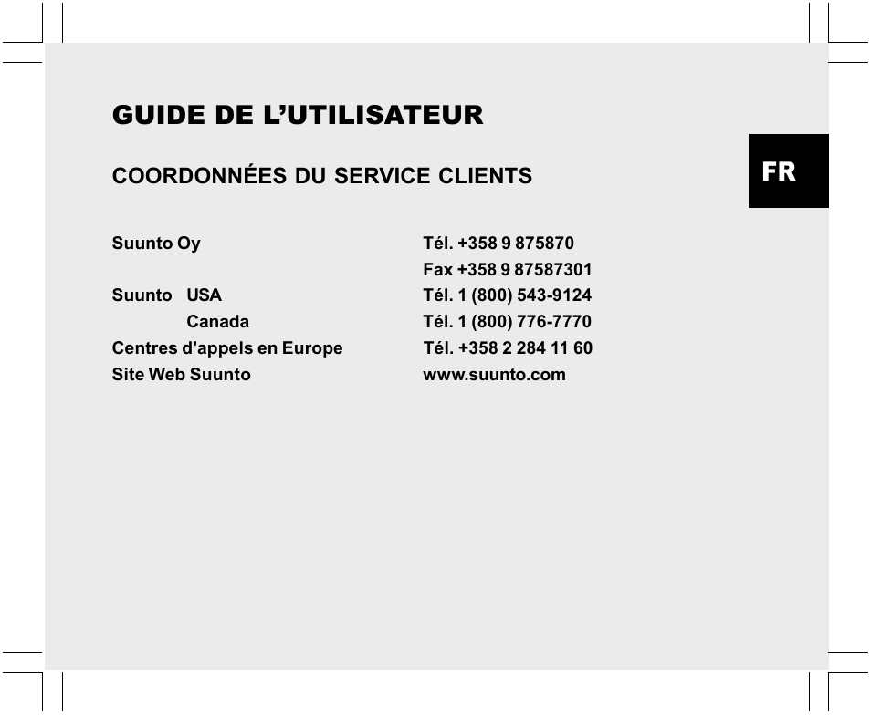 Guide de l’utilisateur, Coordonnées du service clients | SUUNTO X-Lander User Manual | Page 47 / 380