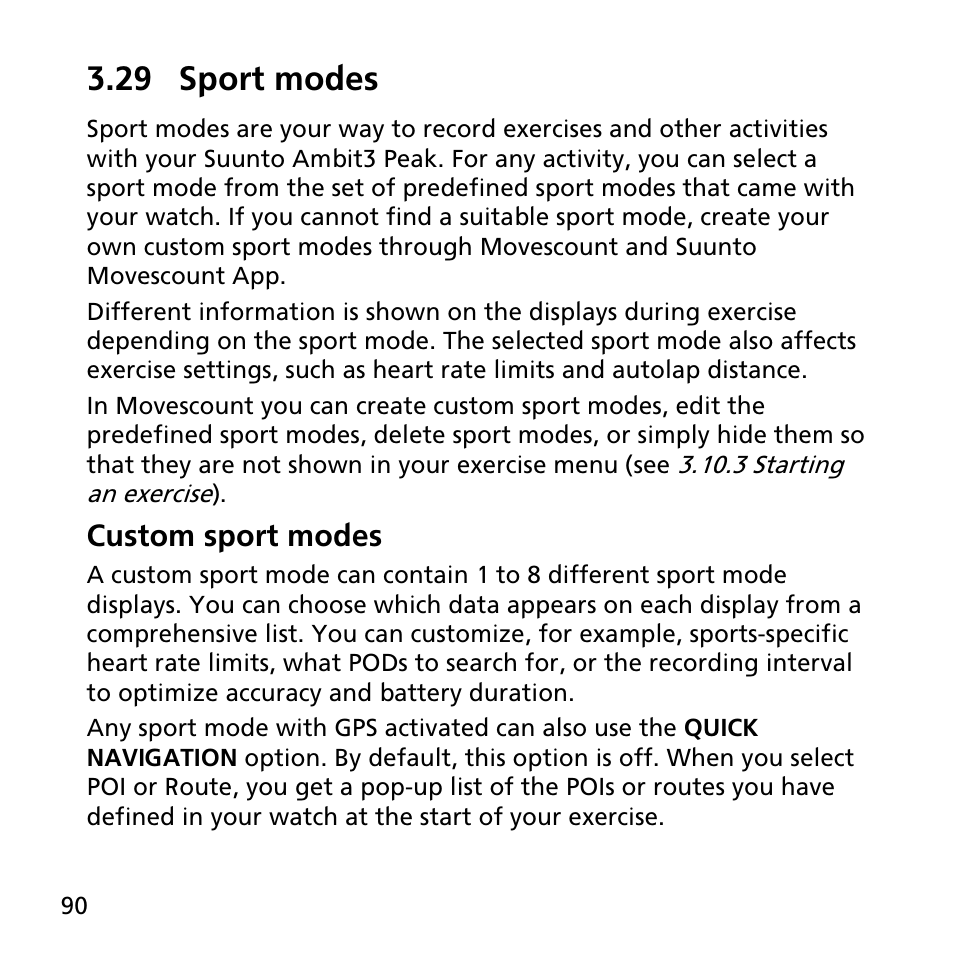 29 sport modes, Your sport modes (see, Also have multiple displays | Use sport modes (see, To record exercise logs and, Custom sport modes | SUUNTO AMBIT3 PEAK User Manual | Page 90 / 127