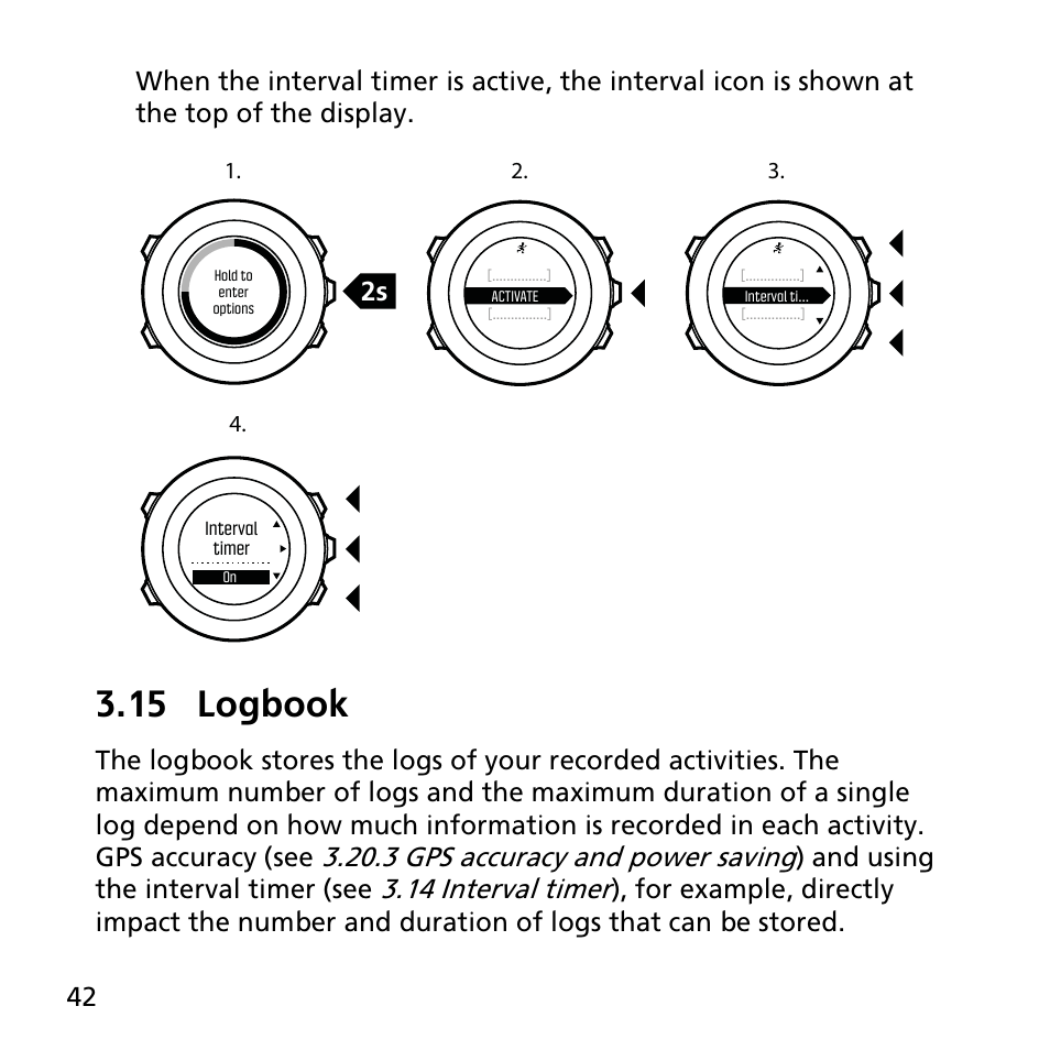 15 logbook, 3 gps accuracy and power saving, 14 interval timer | And using the interval timer (see | SUUNTO AMBIT3 SPORT User Manual | Page 42 / 112