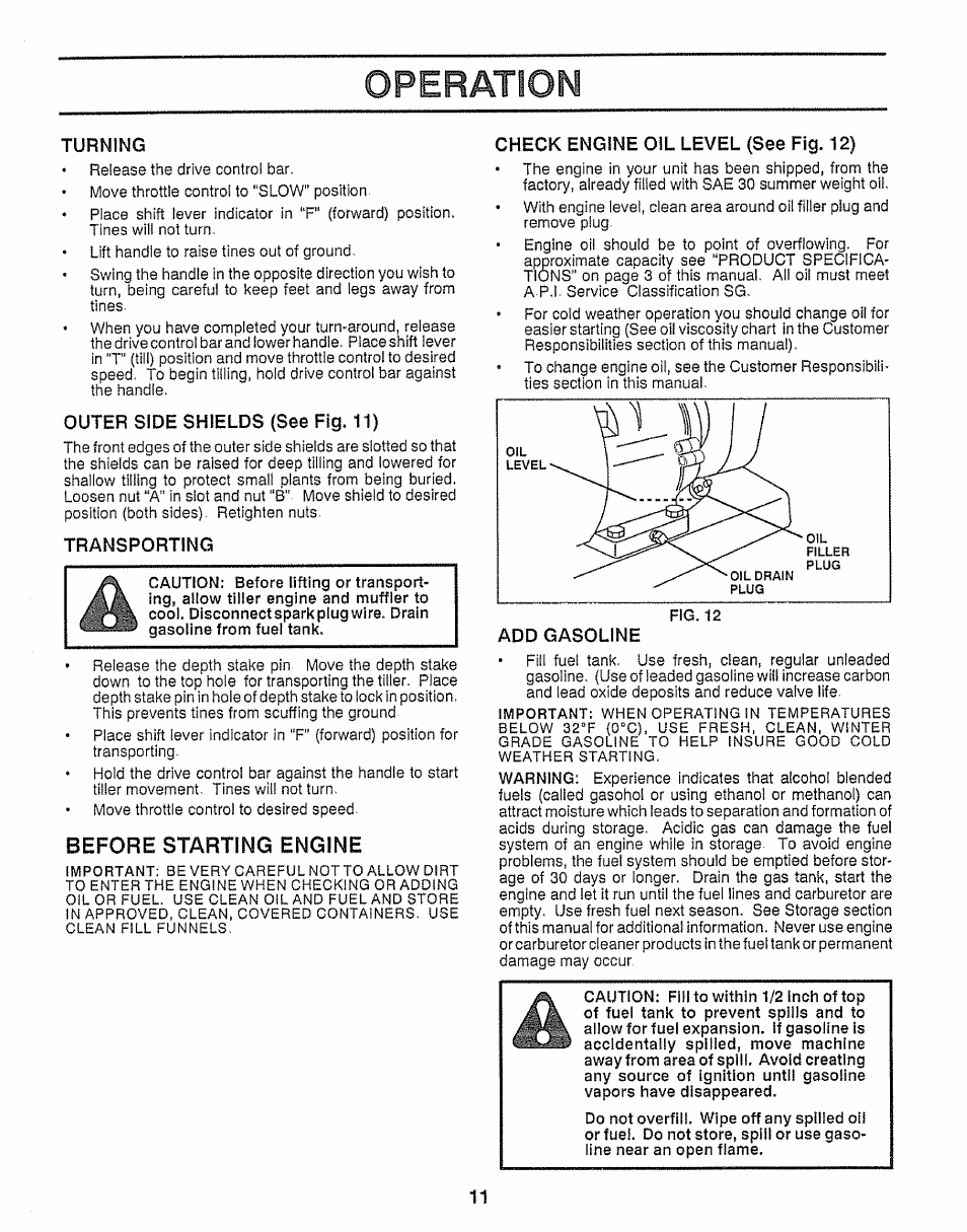 Turning, Outer side shields (see fig. 11), Transporting | Before starting engine, Check engine oil level (see fig. 12), Operation | Craftsman 917.295550 User Manual | Page 11 / 36