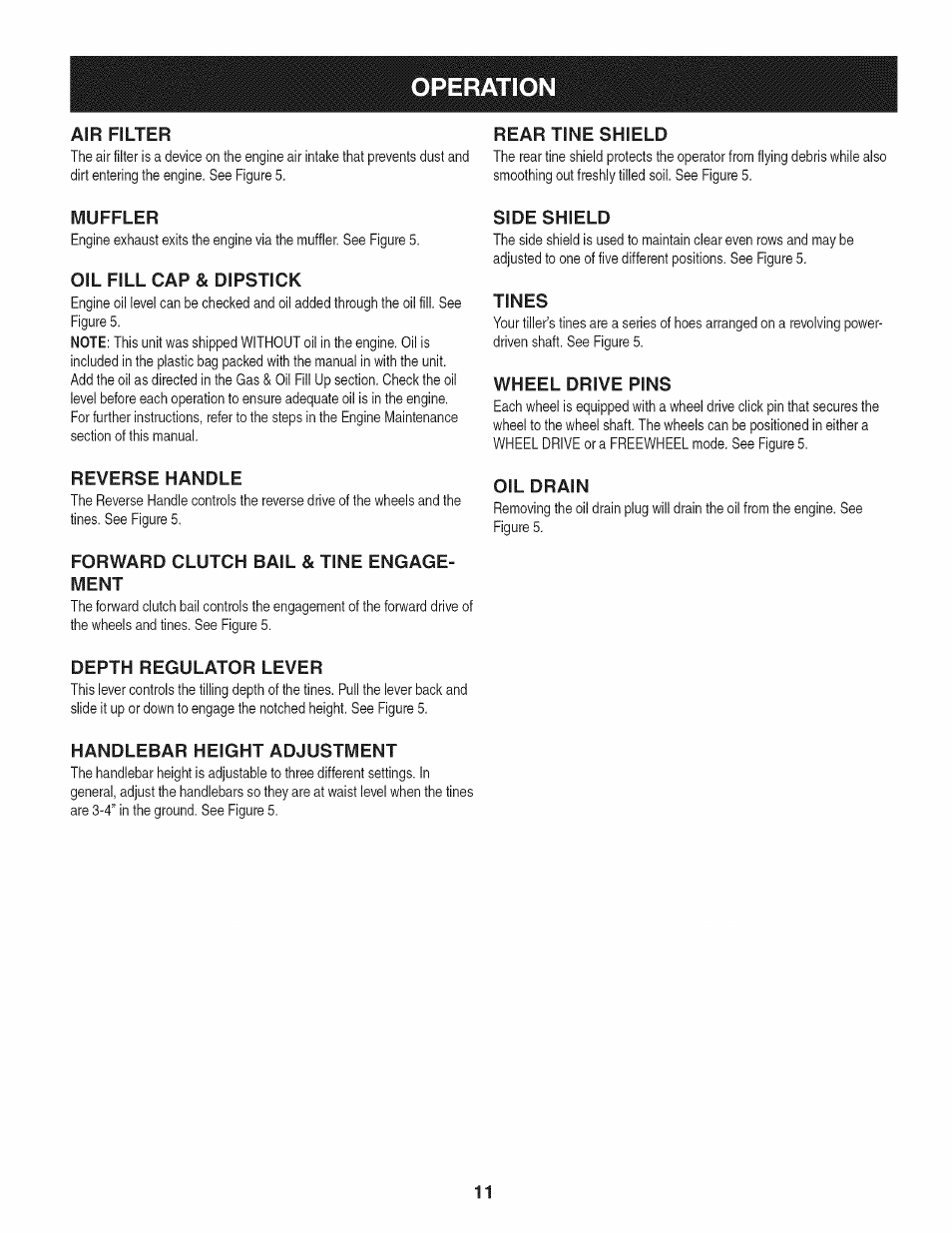Air filter, Rear tine shield, Muffler | Oil fill cap & dipstick, Reverse handle, Forward clutch bail & tine engagement, Depth regulator lever, Handlebar height adjustment, Side shield, Tines | Craftsman 247.29931 User Manual | Page 11 / 64