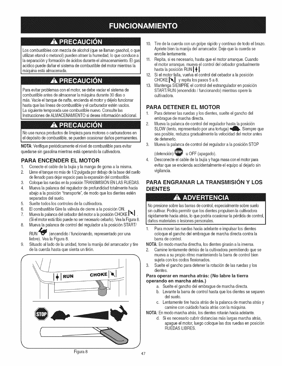 A precaución, A precaucion, Para encender el motor | Para detener el motor, Para engranar la transmisión y los dientes, A advertencia, Funcionamiento, Precaución, Precaucion, Advertencia | Craftsman 247.29931 User Manual | Page 47 / 64