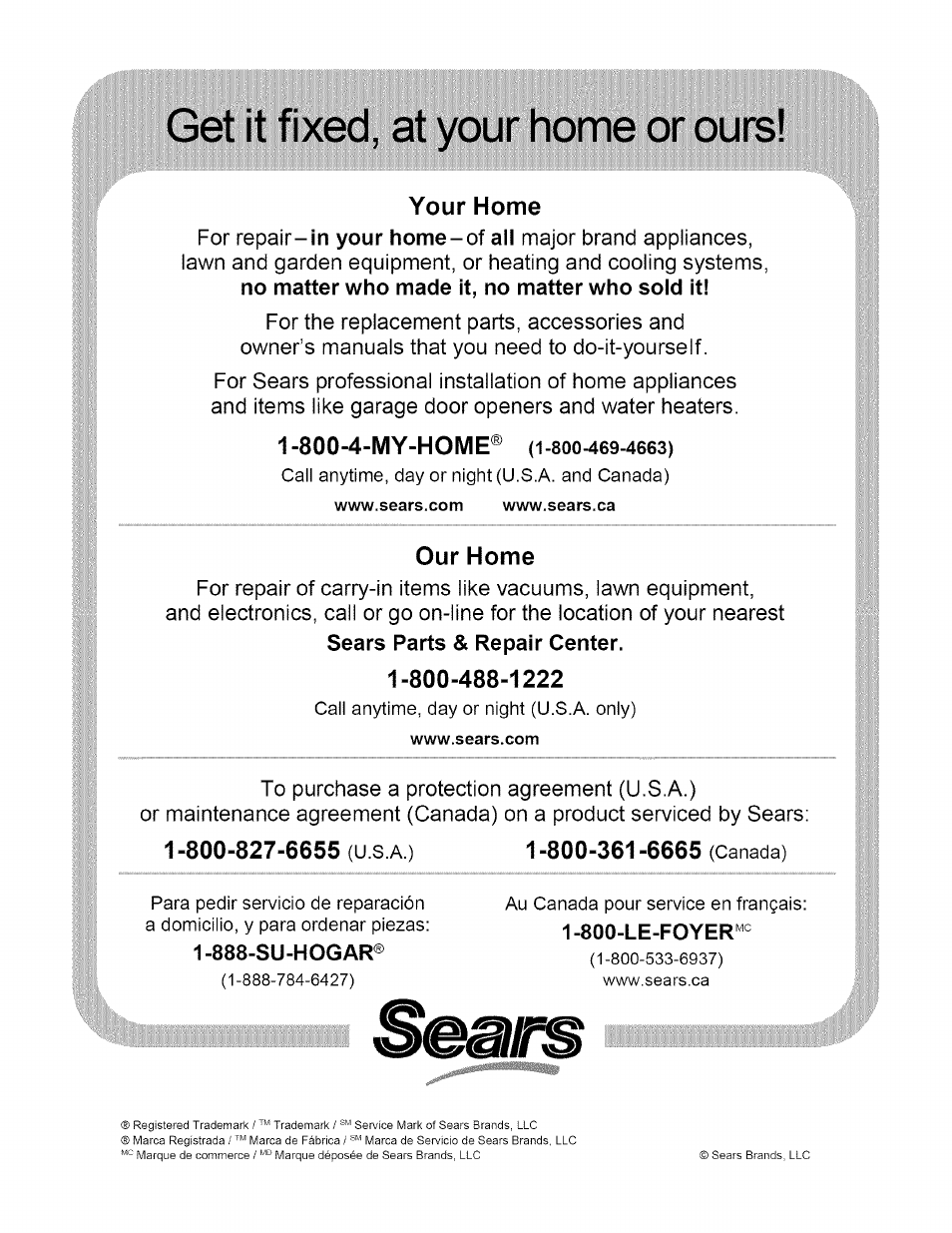 Get it fixed, at your home or ours, Your home, 800-4-my-home | Our home | Craftsman 486.245993 User Manual | Page 8 / 8