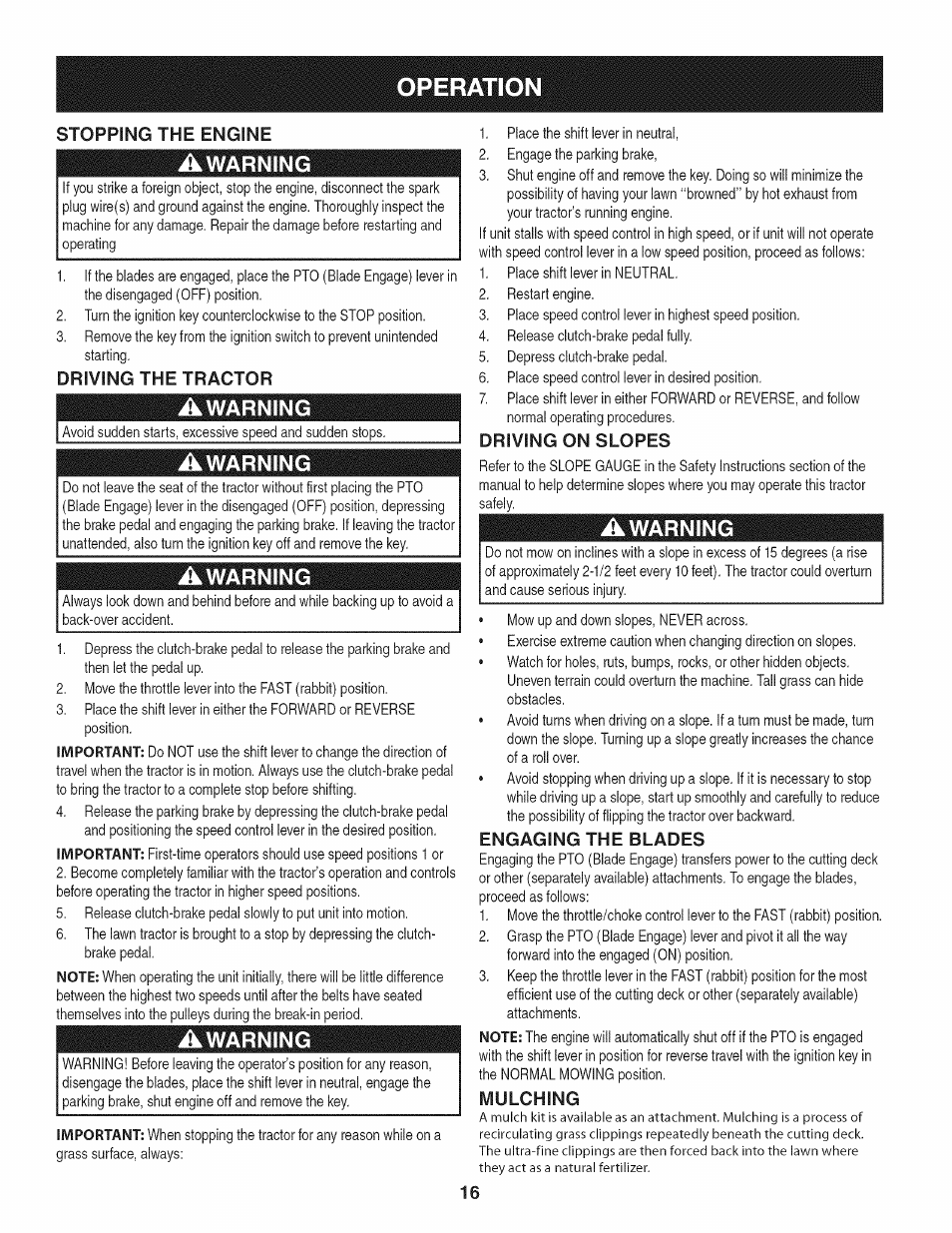 Stopping the engine, Driving the tractor, Driving on slopes | Engaging the blades, Mulching, Operation, Warning | Craftsman 247.28901 User Manual | Page 16 / 92