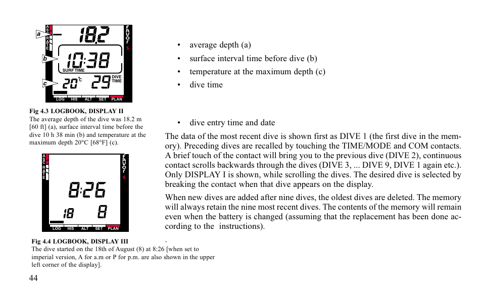 Display ii (fig. 4.3), Display iii (fig. 4.4) | SUUNTO FAVOR S User Manual | Page 44 / 65