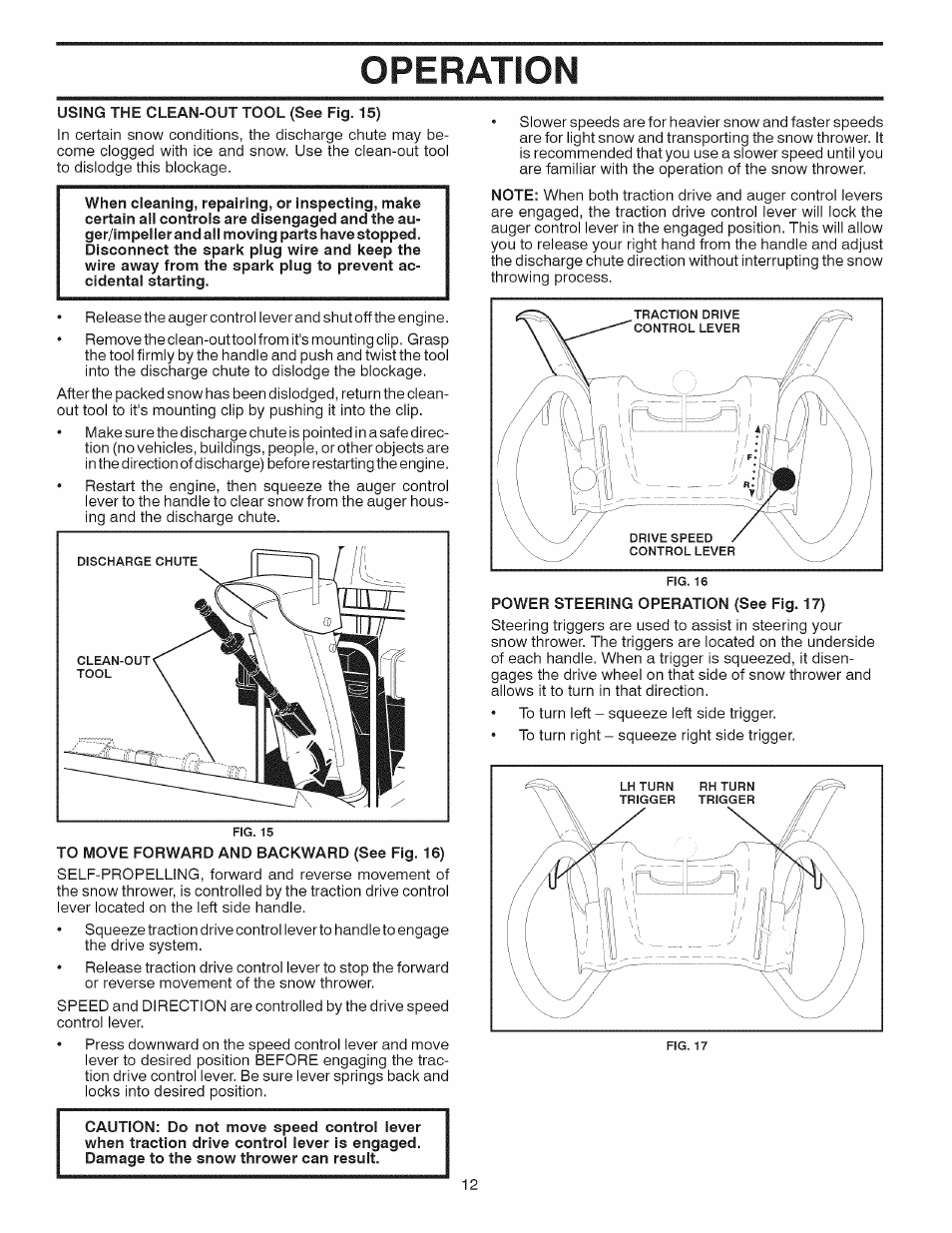 Using the clean-out tool (see fig. 15), To move forward and backward (see fig. 16), Power steering operation (see fig. 17) | Operation | Craftsman 944.528398 User Manual | Page 12 / 48