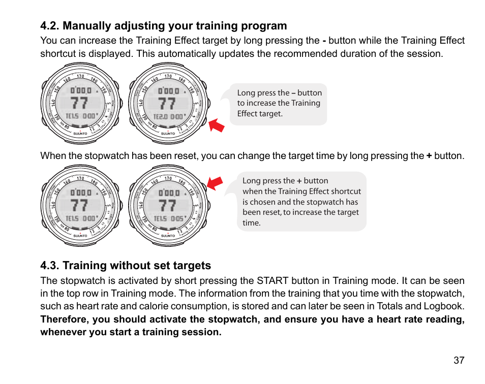 Manually adjusting your training program, Training without set targets, 37 4.3. training without set targets | SUUNTO t4 User Manual | Page 39 / 56