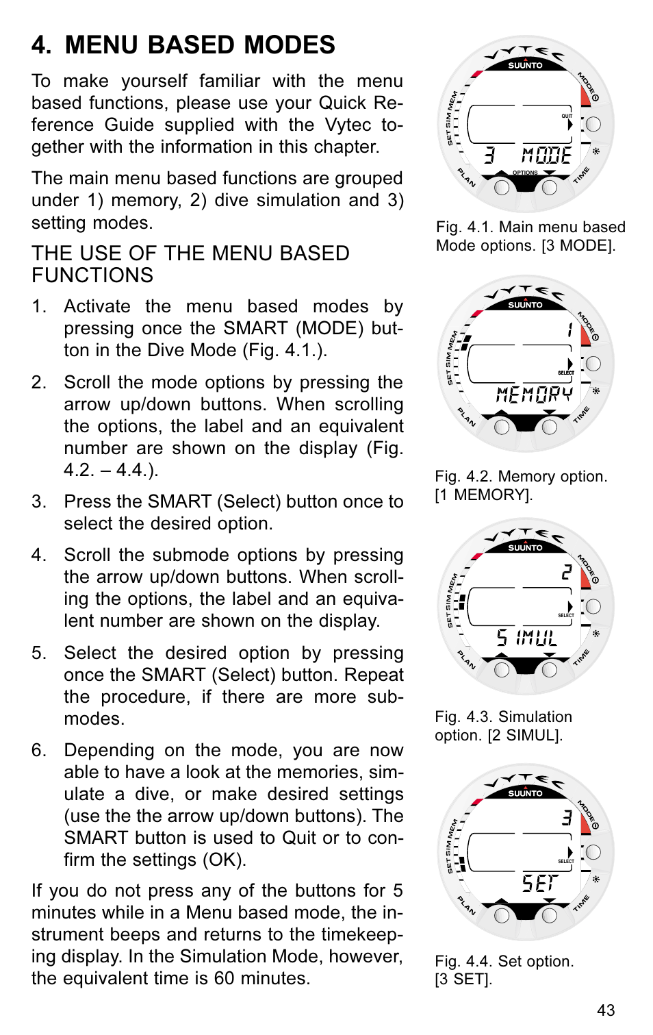 Menu based modes, The use of the menu based functions | SUUNTO VYTEC User Manual | Page 45 / 84